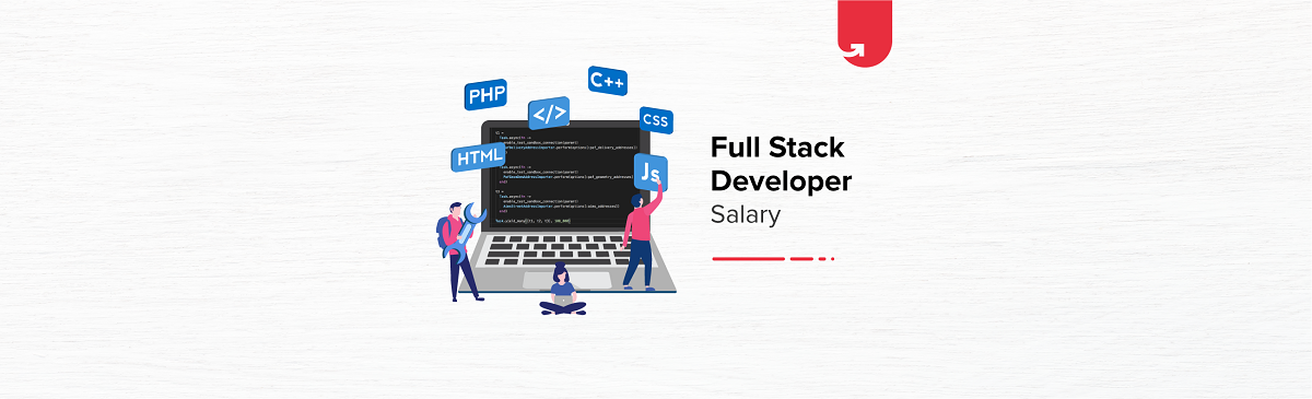 Full stack developer salary expectations and job outlook